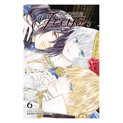 "Prince Freya, Vol. 6: Volume 6" - "" ("Ishihara Keiko")(Paperback)