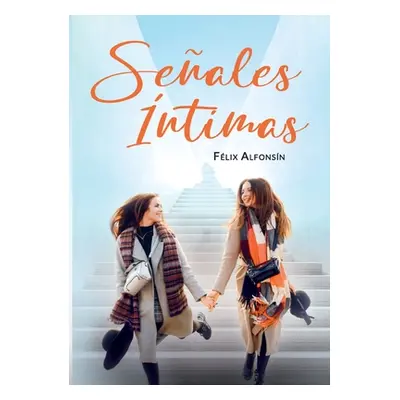 "Seales ntimas" - "" ("Alfonsn Flix")(Paperback)