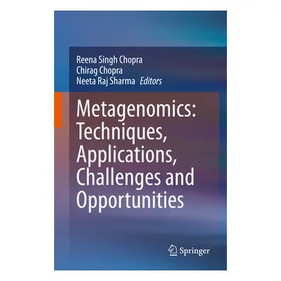 "Metagenomics: Techniques, Applications, Challenges and Opportunities" - "" ("Chopra Reena Singh