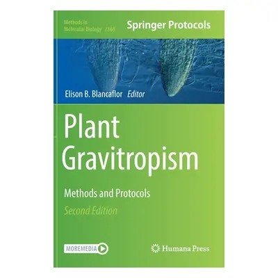 "Plant Gravitropism: Methods and Protocols" - "" ("Blancaflor Elison B.")(Pevná vazba)