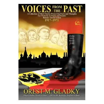 "Voices from the Past" - "" ("Gladky Orest M.")(Paperback)