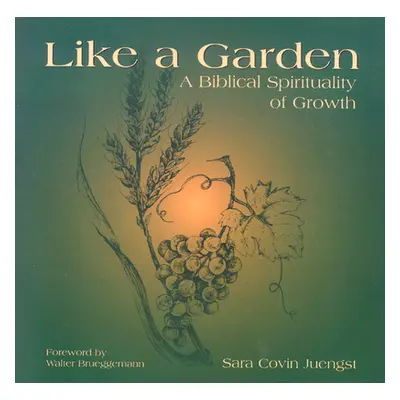 "Like a garden" - "" ("Juengst Sara Covin")(Paperback)