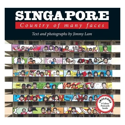 "Singapore: Country of Many Faces" - "" ("Jimmy Lam")(Paperback)