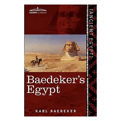 "Baedeker's Egypt: Handbook for Travellers" - "" ("Baedeker Karl")(Paperback)