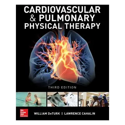 "Cardiovascular and Pulmonary Physical Therapy, Third Edition" - "" ("Deturk William")(Pevná vaz