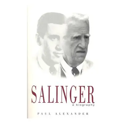 "Salinger: A Biography" - "" ("Alexander Paul")(Paperback)