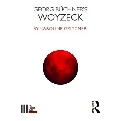 "Georg Bchner's Woyzeck" - "" ("Gritzner Karoline")(Paperback)