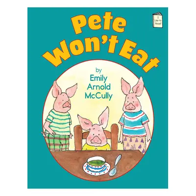 "Pete Won't Eat" - "" ("McCully Emily Arnold")(Paperback)