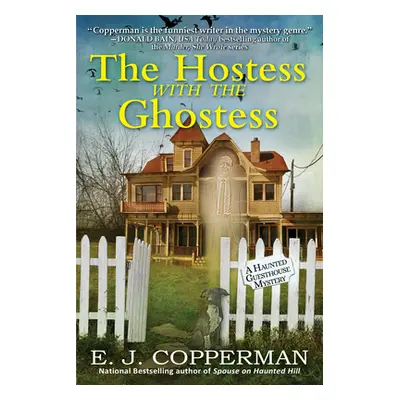 "Hostess With The Ghostess" - "A Haunted Guesthouse Mystery" ("Copperman E. J.")(Pevná vazba)