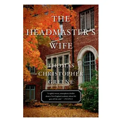 "The Headmaster's Wife" - "" ("Greene Thomas Christopher")(Paperback)