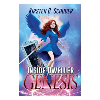 "Inside Dweller: Book I, Genesis" - "" ("Schuder Kirsten G.")(Paperback)