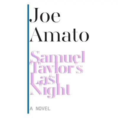 "Samuel Taylor's Last Night" - "" ("Amato Joe")(Paperback)