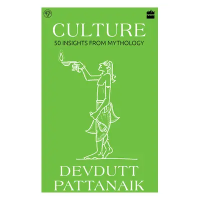 "Culture" - "50 Insights from Mythology" ("Pattanaik Devdutt")(Paperback / softback)