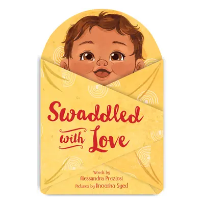 "Swaddled with Love" - "" ("Preziosi Alessandra")(Board Books)