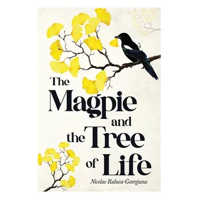 "The Magpie and the Tree of Life" - "" ("Raluca-Georgiana Nicolae")(Paperback)