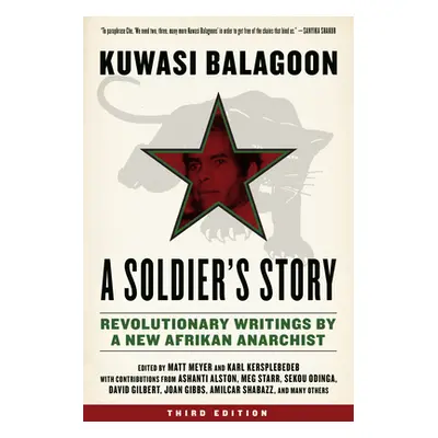 "Soldier's Story: Revolutionary Writings by a New Afrikan Anarchist" - "" ("Balagoon Kuwasi")(Pa