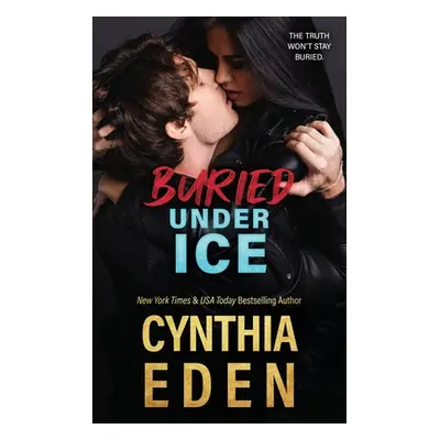 "Buried Under Ice" - "" ("Eden Cynthia")(Paperback)