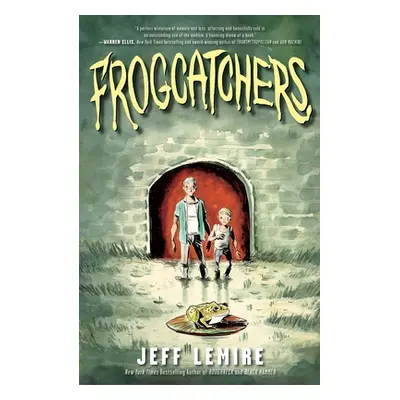 "Frogcatchers" - "" ("Lemire Jeff")(Paperback)