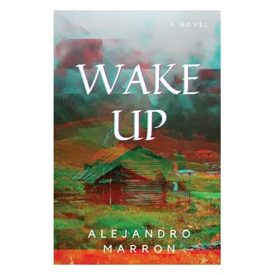 "Wake Up" - "" ("Marron Alejandro")(Paperback)