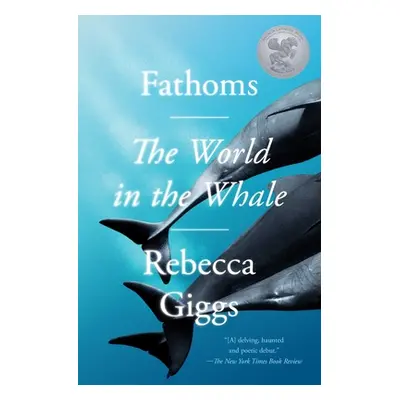 "Fathoms: The World in the Whale" - "" ("Giggs Rebecca")(Paperback)