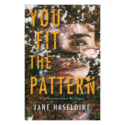 "You Fit the Pattern" - "" ("Haseldine Jane")(Pevná vazba)