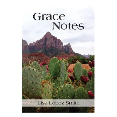 "Grace Notes" - "" ("Smith Lisa Lpez")(Paperback)