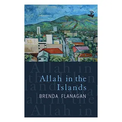 "Allah in the Islands" - "" ("Flanagan Brenda")(Paperback)