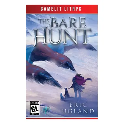 "The Bare Hunt" - "" ("Ugland Eric")(Paperback)