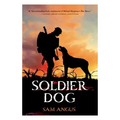 "Soldier Dog" - "" ("Angus Sam")(Paperback)