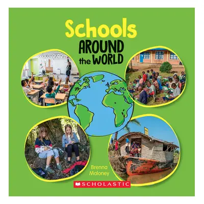 "Schools Around the World (Around the World) (Library Edition)" - "" ("Maloney Brenna")(Pevná va