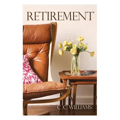 "Retirement" - "" ("Williams C. C.")(Paperback)