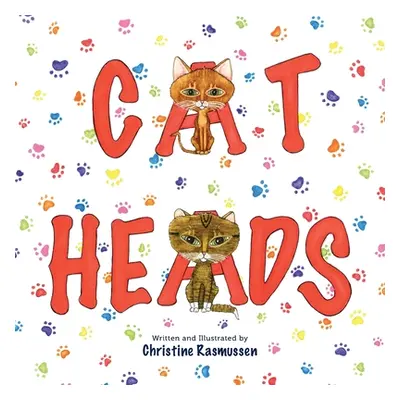 "Cat Heads" - "" ("Rasmussen Christine")(Paperback)