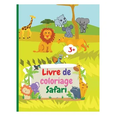 "Livre de coloriage Safari: 184 / 5000 Translation results Amazing Safari Coloring Book avec des