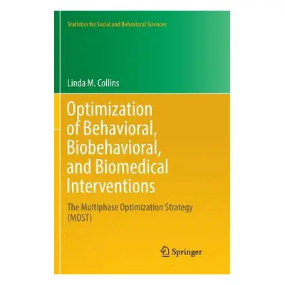 "Optimization of Behavioral, Biobehavioral, and Biomedical Interventions: The Multiphase Optimiz