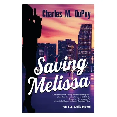 "Saving Melissa" - "" ("Dupuy Charles M.")(Paperback)