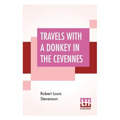 "Travels With A Donkey In The Cevennes" - "" ("Stevenson Robert Louis")(Paperback)