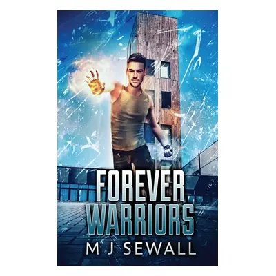 "Forever Warriors: Large Print Hardcover Edition" - "" ("Sewall M. J.")(Pevná vazba)