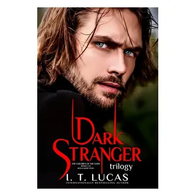 "Dark Stranger: The Children Of The Gods" - "" ("Lucas I. T.")(Paperback)