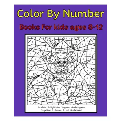 "Color By Number Books For kids ages 8-12: 50 Unique Color By Number Design for drawing and colo