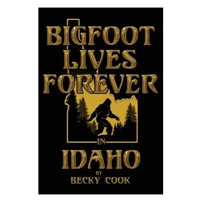 "Bigfoot Lives Forever in Idaho" - "" ("Tennant Brandon")(Paperback)