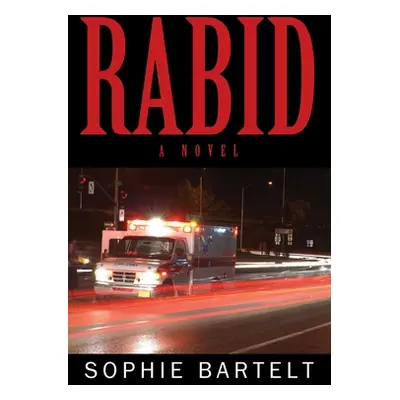 "Rabid" - "" ("Bartelt Sophie")(Paperback)