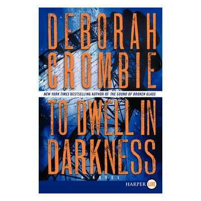 "To Dwell in Darkness" - "" ("Crombie Deborah")(Paperback)