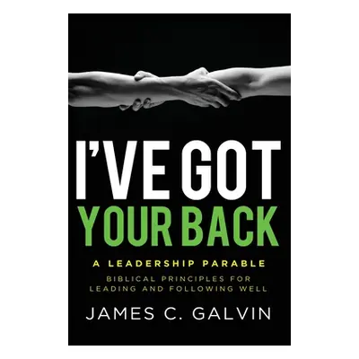 "I've Got Your Back: Biblical Principles for Leading and Following Well" - "" ("Ortberg John")(P