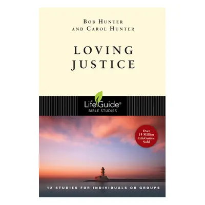 "Loving Justice" - "" ("Hunter Bob")(Paperback)