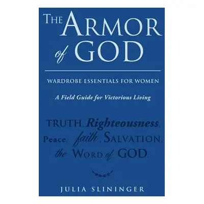 "The Armor of God" - "" ("Slininger Julia")(Paperback)