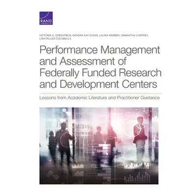 "Performance Management and Assessment of Federally Funded Research and Development Centers: Les