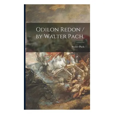 "Odilon Redon / by Walter Pach." - "" ("Pach Walter")(Paperback)