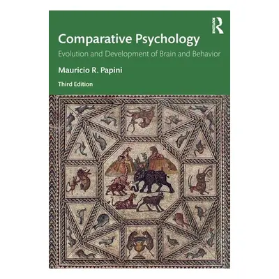 "Comparative Psychology: Evolution and Development of Brain and Behavior, 3rd Edition" - "" ("Pa