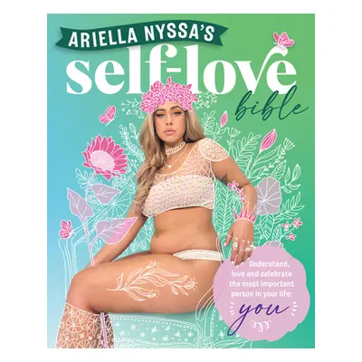 "Ariella Nyssa's Self-Love Bible" - "" ("Nyssa Ariella")(Paperback)