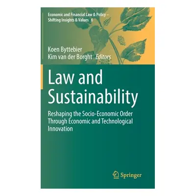 "Law and Sustainability: Reshaping the Socio-Economic Order Through Economic and Technological I